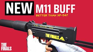 NEW THE FINALS M11 Buff Is It Now Better Than The XP54 [upl. by Ennayar]