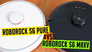 Roborock S6 vs S6 Pure vs S6 MaxV Which Option is the Best [upl. by Rustice]