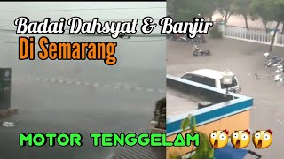 Badai dan Banjir Bandang Di Semarang [upl. by Kwok]