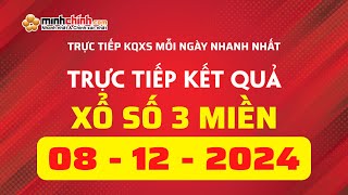 Xổ Số Minh Chính Trực Tiếp Xổ Số Ngày 08122024 KQXS Miền Nam XSMN Miền Trung XSMTMiền Bắc XSMB [upl. by Mellisa]