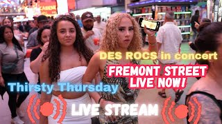 Las Vegas LIVE NOW Fremont Street Thirsty Thursday Vegas Live Stream [upl. by Fanchan24]