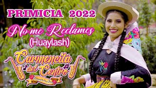 Carmencita Del Centro  No Me Reclames Video Oficial [upl. by Dukie850]