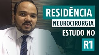 O que é a residência em Medicina Residência de Neurocirurgia  Estudo no R1 [upl. by Mcdonald864]