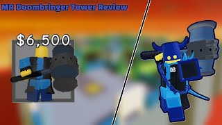 MR Doombringer Tower Review OUTDATED  Doomspire Defense [upl. by Annawyt]