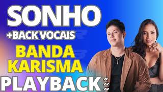 SONHOS  BACK VOCAIS  BANDA KARISMA  PLAYBACK DEMONSTRAÇÃO [upl. by Forrester271]