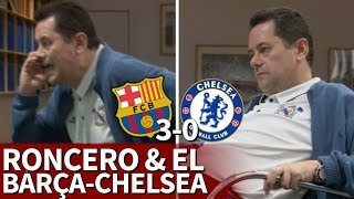 Barcelona 30 Chelsea  Reacción de Roncero y mensaje final al Barcelona  Diario AS [upl. by Ecirual671]