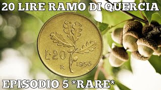 MONETE REPUBBLICA ITALIANA EPISODIO 5 MONETE RARE DA 20 LIRE RAMO DI QUERCIA  NUMISMATICA [upl. by Oicul291]