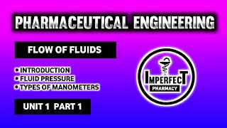 Flow Of Fluids  Manometers  Types Of Manometers  Fluid Pressure  Pharmaceutical Engineering [upl. by Elsi]