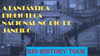 A FANTÁSTICA BIBLIOTECA NACIONAL NO RIO DE JANEIRO [upl. by Krid]