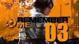 Lets Play Remember Me 03 DeutschHD Je größer die Gegner [upl. by Claudius927]