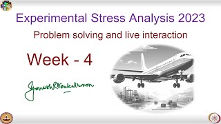 Experimental Stress Analysis  Live Session  Week  4 [upl. by Ddene]