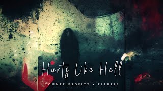 Hurts Like Hell feat Fleurie  Tommee Profitt [upl. by Yelyak]