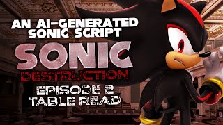 Sonic Destruction  Ep 2 AIGenerated Sonic Script [upl. by Imhsar]