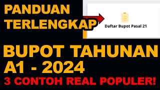 PANDUAN TERLENGKAP BUPOT BUKTI POTONG TAHUNAN A1 2024 DI EBUPOT 21 26 TIPS CEPAT AKURAT 1721 A1 [upl. by Odey]