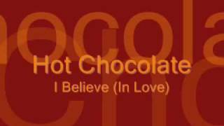 Hot Chocolate I believe in Love [upl. by O'Kelly]