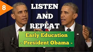 Learn English through Speeches  President Obama on Early Education [upl. by Anilrats]