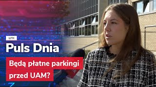 Będą płatne parkingi przed UAM [upl. by Shellans]