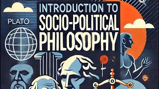 Introduction to SocioPolitical Philosophy [upl. by Anaujit]