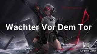 Alt Nightcore  Wachter Vor Dem Tor [upl. by Tsirc]