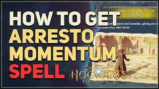 How to get Arresto Momentum Hogwarts Legacy [upl. by Gnuoy]