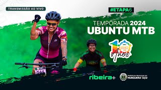 TEMPORADA 2024 UBUNTU MTB  6ª ETAPA  PARIQUERAAÇUSP [upl. by Dawna]