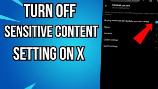 How To Turn Off X Twitter Sensitive Content Setting [upl. by Martinson]