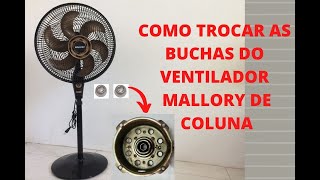 VENTILADOR MALLORY TRAVADO COMO DESTRAVAR E TROCAR OS BUCHAS MECÃ‚NICAS [upl. by Ailito]