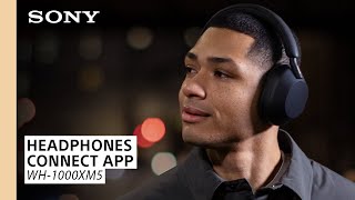 Sony  WH1000XM5 and Headphones Connect app [upl. by Iloj]