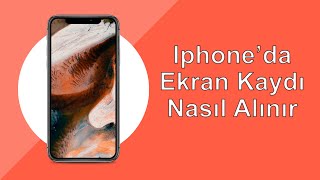 Iphone Ekran Kaydı Nasıl Alınır [upl. by Akeinahs]