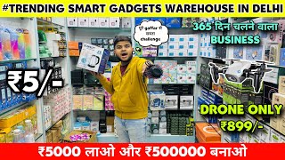 Cheapest Smart Gadgets Warehouse in Delhi Starting ₹1  Wholesale n retail Gaffar Market delhi [upl. by Lammond]