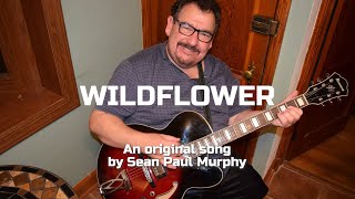 Wildflower  Original Song [upl. by Mareah]