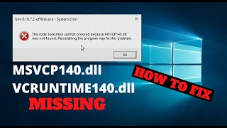 How to FIX VCREDIST Problems the Easy Way MSVCP140dll amp VCRUNTIME140dll was not found [upl. by Aniraad828]