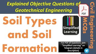 Soil Types and Soil Formation  Explained Objective Questions of Geotechnical Engineering [upl. by Epolenep379]