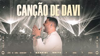 GABRIEL BRITO  CANÇÃO DE DAVI AO VIVO [upl. by Aynna]