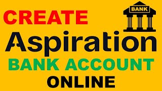 How To Create Aspiration Bank Account Online STEP BY STEP [upl. by Yblok]