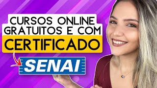 CURSOS ONLINE GRATUITOS COM CERTIFICADO GRÁTIS do SENAI  Mari Rel [upl. by Kalila]