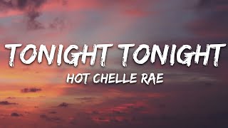 Hot Chelle Rae  Tonight Tonight Lyrics [upl. by Wesle]