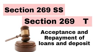 Section 269 SS and Section 269T  Cash Loans limits under Income Tax  Acceptance or Repayment [upl. by Bolte199]