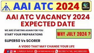 EXPECTED NEW VACANCY  AAI ATC 2024  TOTAL POSTS  JULY NOTIFICATION RUMOUR  CAREER WAVE [upl. by Ivon743]