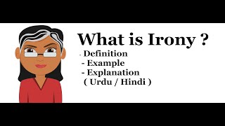 What is Irony Definition with Examples and Explanation Urdu  Hindi [upl. by Brackely]