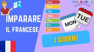 I GIORNI in Francese [upl. by Llerrud]