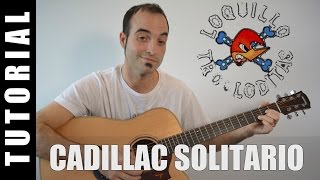 Como tocar Cadillac Solitario  Loquillo Acordes tutorial guitarra [upl. by Brody]