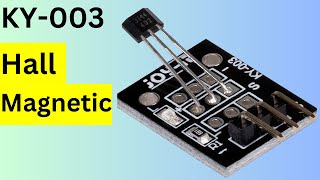 KY 003 Hall Magnetic Sensor 37 in 1 sensor kit for Arduino explained [upl. by Mckenzie]