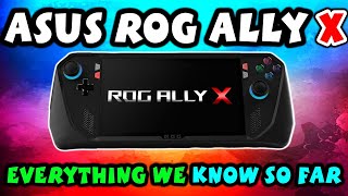 ASUS ROG Ally X Explored  Release Date Specs Design And Everything We Know So Far [upl. by Eixela]