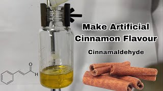 Cinnamaldehyde  Synthesis  Making Artificial Cinnamon flavour [upl. by Ahseen]