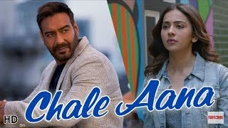 CHALE AANA  Armaan Malik  Full Song  Full Video Song  De De Pyaar De I Ajay Devgn Tabu Rakul [upl. by Trebleht885]