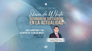 DÍA 2  Simposio Online  Sola Scriptura y los escritos de Elena de White  jueves 14 nov [upl. by Meredeth]