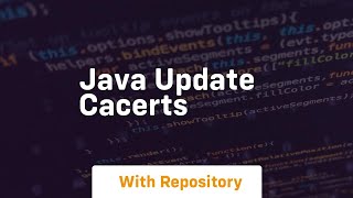 java update cacerts [upl. by Hcone658]