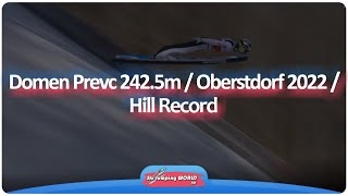 Domen Prevc 2425m  Oberstdorf 2022  Hill Record [upl. by Jamel606]