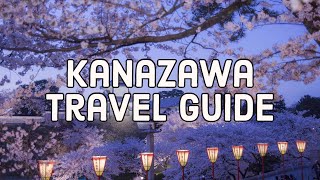 Kanazawa Travel Guide  Must See In Kanazawa Japan [upl. by Juno350]